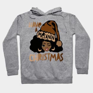 Have A Melanin Christmas Hoodie